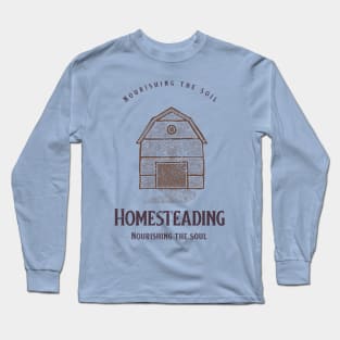 Homesteading Long Sleeve T-Shirt